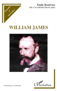 Emile Boutroux - William James.
