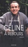 Emile Brami - Céline à rebours - Biographie.