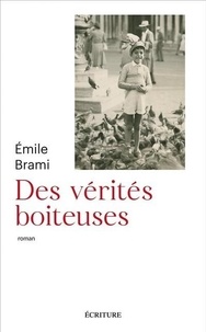 Emile Brami - Des vérités boiteuses.