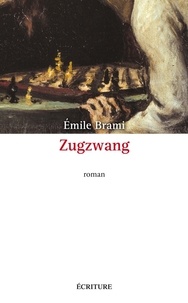 Emile Brami - Zugzwang.
