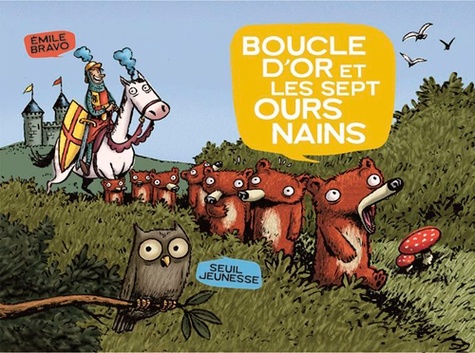 Emile Bravo - Boucle d'or et les sept ours nains.