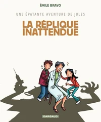 Jules Tome 2 : La réplique inattendue