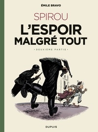Emile Bravo - Le Spirou d'Emile Bravo - Tome 3 - Spirou l'espoir malgré tout - Deuxième partie.