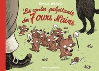 Emile Bravo - Les contes palpitants des 7 ours nains.