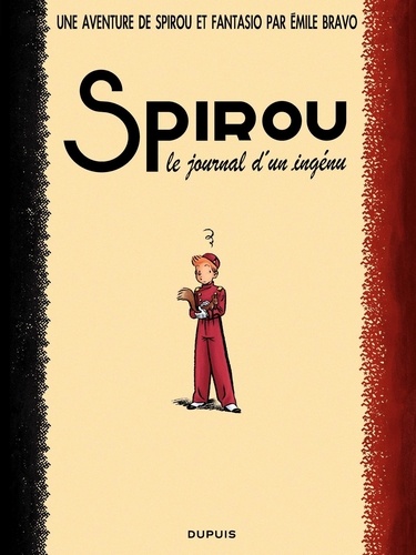 Une aventure de Spirou et Fantasio  Le journal d'un ingénu
