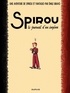 Emile Bravo - Une aventure de Spirou et Fantasio  : Le journal d'un ingénu.