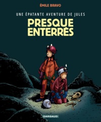Emile Bravo - Une épatante aventure de Jules Tome 3 : Presque enterrés !.