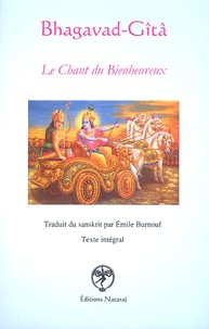 Emile Burnouf - Bhagavad-Gîtâ - Le chant du Bienheureux.