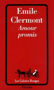 Emile Clermont - Amour promis.