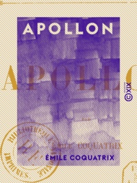 Emile Coquatrix - Apollon.