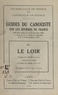 Emile Dacier et Louis Bonnard - Guides du canoëiste sur les rivières de France (9). Le Loir.