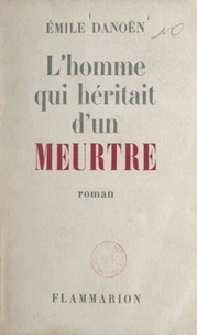L'homme qui héritait d'un meurtre