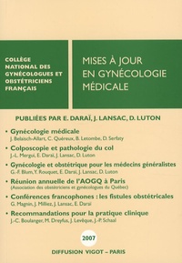 Emile Daraï et Jacques Lansac - Mises à jour en gynécologie médicale.