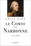 Emile Dard - Le comte de Narbonne - 1755-1813.