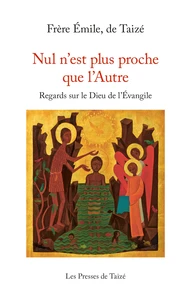 Nul n'est plus proche que l'Autre