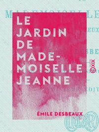 Le Jardin de mademoiselle Jeanne