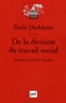 Emile Durkheim - De la division du travail social.