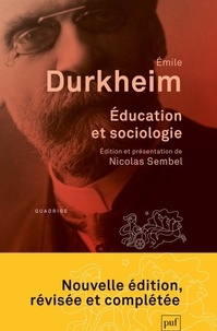 Emile Durkheim et Nicolas Sembel - Education et sociologie.