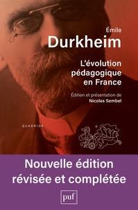 Emile Durkheim - L'évolution pédagogique en France.