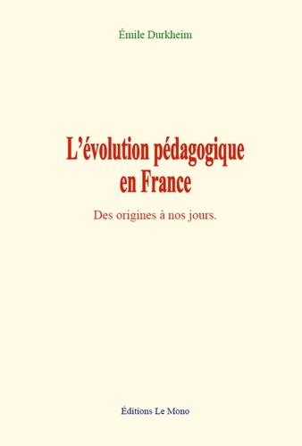 L’évolution pédagogique en France. Des origines à nos jours