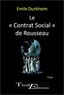 Emile Durkheim - Le Contrat Social de Rousseau.