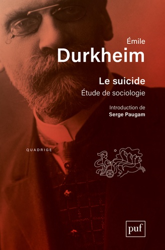 Le suicide. Etude de sociologie 14e édition