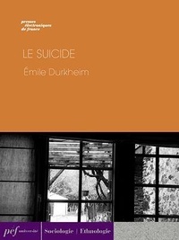 Emile Durkheim - Le Suicide.