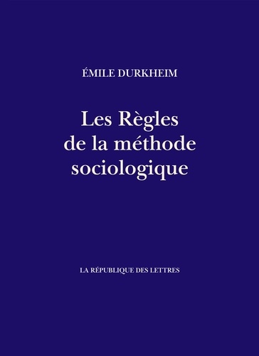 Les Règles de la méthode sociologique 1e édition