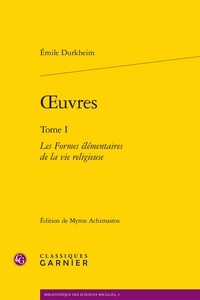 Oeuvres - Tome 1 : Les formes élémentaires de la vie religieuse.pdf
