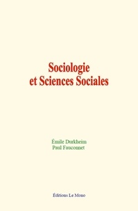 Emile Durkheim et Paul Fauconnet - Sociologie et Sciences Sociales.