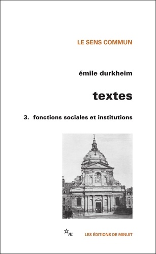 Textes. Volume 3, Fonctions sociales et institutions