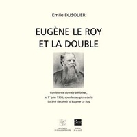 Emile Dusolier - Eugène Le Roy et La Double.