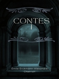 Emile Erckmann et Alexandre Chatrian - Contes - Premier livre.