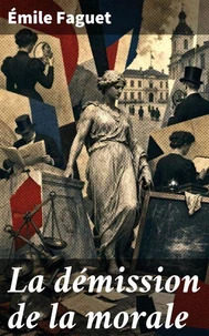 La démission de la morale