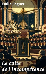 Le culte de l'incompétence