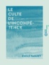 Emile Faguet - Le Culte de l'incompétence.