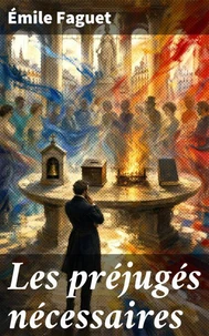 Les préjugés nécessaires