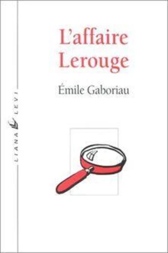 https://products-images.di-static.com/image/emile-gaboriau-l-affaire-lerouge/9782867461491-475x500-1.webp