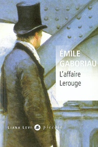 Emile Gaboriau - L'affaire Lerouge.