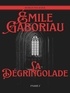 Emile Gaboriau - La Dégringolade - Tome I.