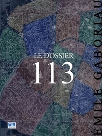 Emile Gaboriau - Le Dossier 113.