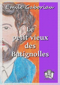 Le petit vieux des Batignolles