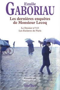 Les dernières enquètes de Monsieur Lecoq