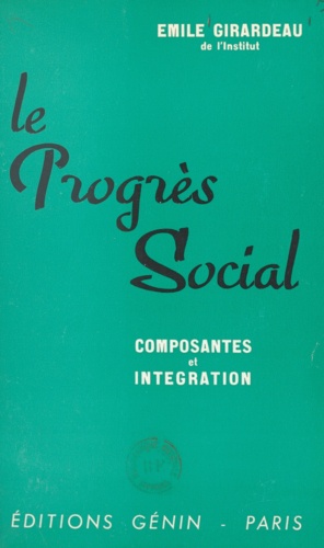 Le progrès social. Composantes et intégration