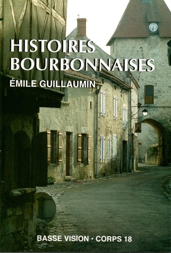 Emile Guillaumin - Histoires bourbonnaises.