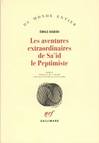 les aventures extraordianires de Sa'îd le Peptimiste