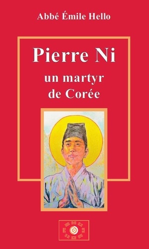 Pierre Ni. Un martyr de Corée