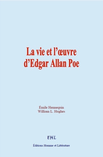 La vie et l’œuvre d’Edgar Allan Poe