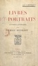 Emile Henriot - Livres et portraits - Courrier littéraire.