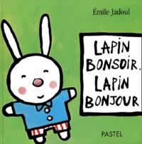 Lapin Bonsoir, Lapin Bonjour